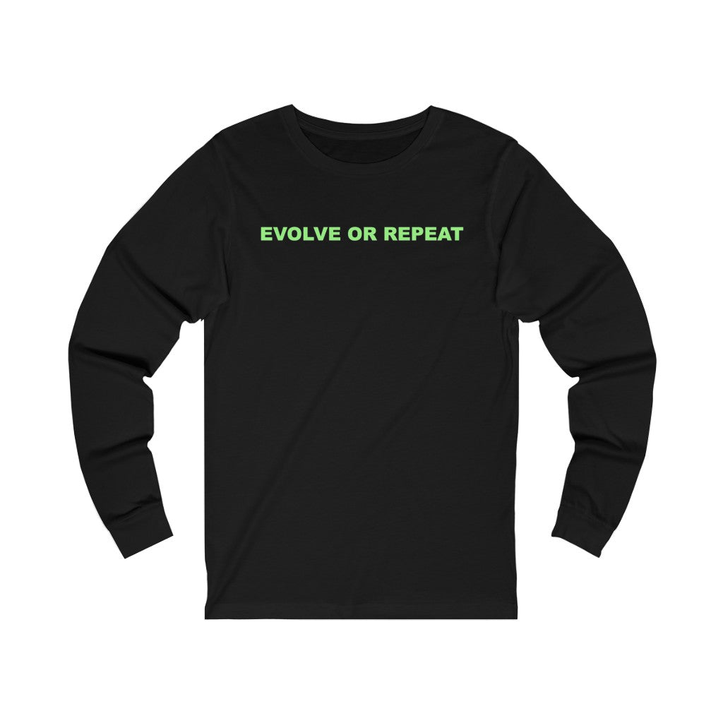 Evolve or Repeat Long Sleeve Tee