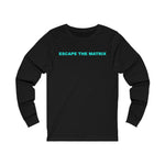 Load image into Gallery viewer, Escape the Matrix Long Sleeve Tee
