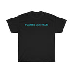 Load image into Gallery viewer, Plants Can Talk Cotton Tee
