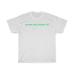 Load image into Gallery viewer, Aliens are Among Us Cotton Tee
